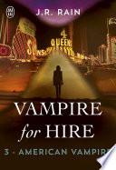 Télécharger le livre libro Vampire For Hire (tome 3) - American Vampire